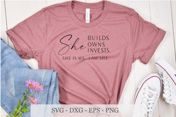 Download She Builds Own Invests She is Me Svg - Premium Bundle