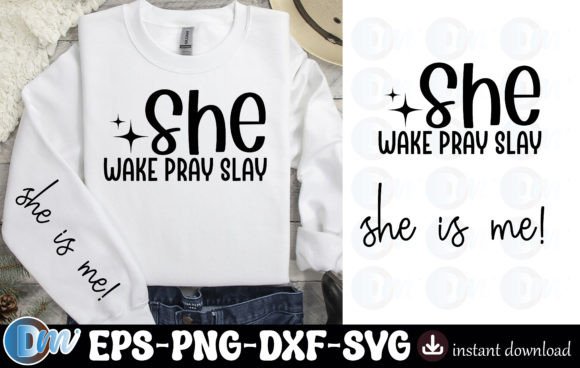 Download She Wake Pray Slay She is Me SVG Sleeve - Premium Resources